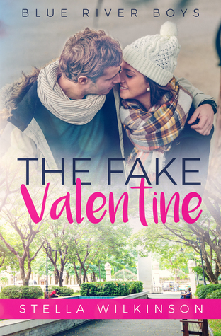 The Fake Valentine (Blue River Boys #3)