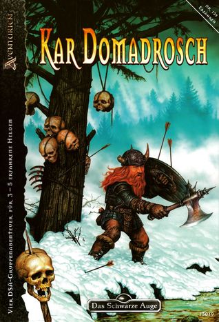 Kar Domadrosch (Das Schwarze Auge Abenteuer, #139)