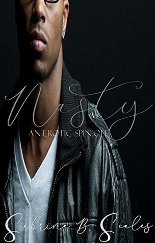 Nasty: An Erotic Spin-off (Kindle Edition)