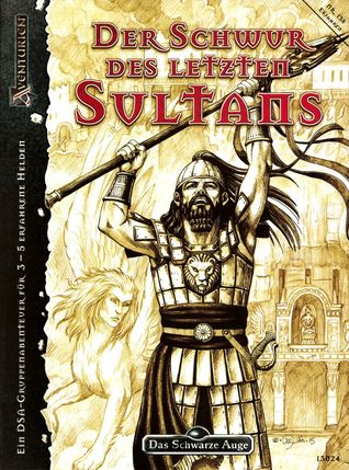 Der Schwur des letzten Sultans (Das Schwarze Auge Abenteuer, #138)