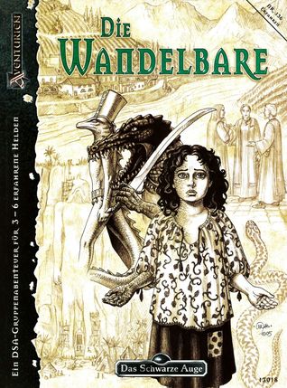 Die Wandelbare (Das Schwarze Auge Abenteuer, #136)