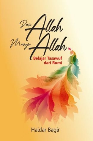 Dari Allah Menuju Allah: Belajar Tasawuf dari Rumi