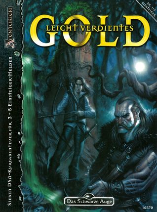 Leicht verdientes Gold (Das Schwarze Auge Abenteuer, #112)