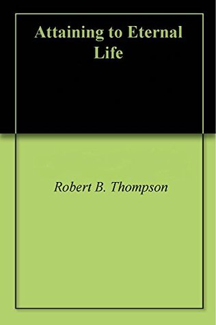 Attaining to Eternal Life