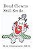 Dead Clowns Still Smile