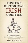 Foster's Historical Irish Oddities Foster's Historical Irish Oddities