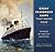 Great Passenger Ships that Never Were by David L. Williams