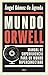 Mundo Orwell: Manual de supervivencia para un mundo hiperconectado (ARIEL) (Spanish Edition)