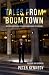 Tales from Boomtown by Peter Kennedy