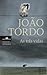 As Três Vidas by João Tordo