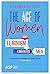 The Age of Women: Why Femin...