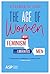 The Age of Women: Why Feminism also Liberates Men