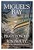 Miguel's Bay: The Pioneer Tale of Miguel and Frederica Guerrero
