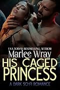 His Caged Princess