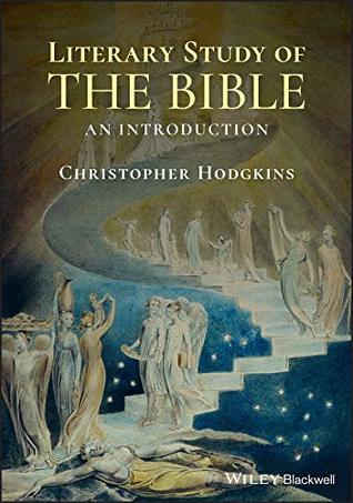 Literary Study of the Bible: An Introduction (Kindle Edition)