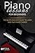 Piano Lessons For Beginners The Quick And Easy Guide To Learn And Play Piano Chords by Music Studio