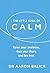 The Little Book of Calm by Aaron Balick