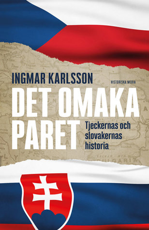 Det omaka paret - Tjeckernas och slovakernas historia