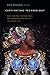 Captivating Technology: Race, Carceral Technoscience, and Liberatory Imagination in Everyday Life