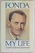 Fonda: My Life