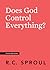 Does God Control Everything? (Crucial Questions)