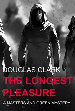 The Longest Pleasure (Masters and Green Book 15)