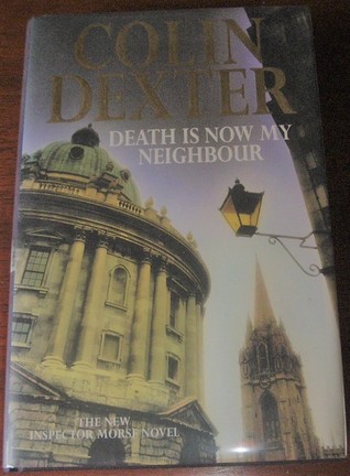 Death Is Now My Neighbour