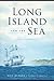 Long Island and the Sea by Bill Bleyer
