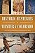 Historic Mysteries of Western Colorado: Case Files of the Western Investigations Team (American Chronicles)