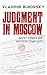 Judgment in Moscow: Soviet Crimes and Western Complicity