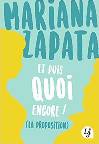 Et puis quoi Encore ! (La Proposition)