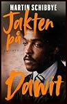 Jakten på Dawit by Martin Schibbye
