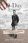 D-Day Journal: The Untold Story of a U.S. Ranger on Omaha Beach D-Day Journal: The Untold Story of a U.S. Ranger on Omaha Beach