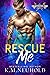 Rescue Me (Heathens Ink #1)