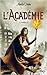 L'Académie (L'Academie, #1)