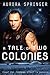 A Tale of Two Colonies