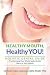 HEALTHY MOUTH, Healthy YOU! by Dr. Michelle Coles Jorgense... HEALTHY MOUTH, Healthy YOU! by Dr. Michelle Coles Jorgense...