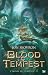 Blood and Tempest by Kelley Skovron Blood and Tempest by Kelley Skovron