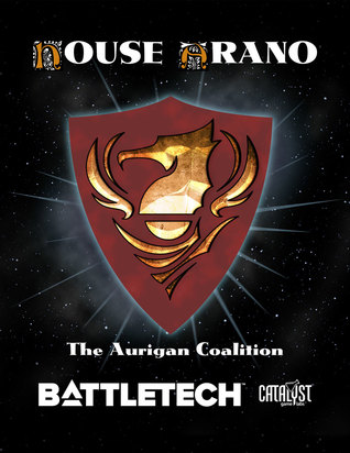 House Arano: The Aurigan Coalition (Battletech)