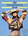 The Odd-Ball Knitting Book