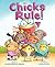 Chicks Rule!