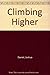 Climbing Higher by Joshua Daniel