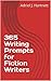 365 Writing Prompts for Fic...