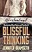 Blissful Thinking (Bourbonl...