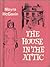 The House in the Attic