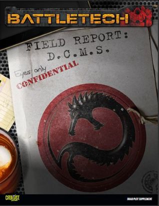 Field Report: DCMS (Battletech Field Report: #2)