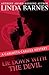 Lie Down with the Devil by Linda Barnes