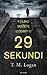 29 sekundi by T.M. Logan