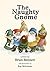 The Naughty Gnome