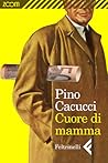 Cuore di mamma by Pino Cacucci